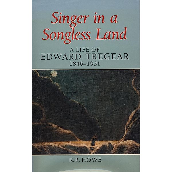 Singer in a Songless Land, K. R. Howe