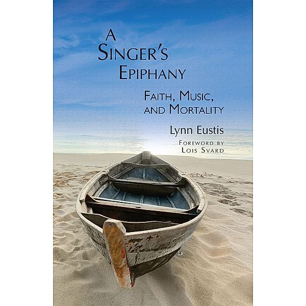 Singer's Epiphany, Lynn Eustis