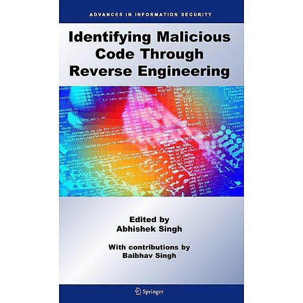 Singh, A: Identifying Malicious Code Through Reverse Enginee, Abhishek Singh