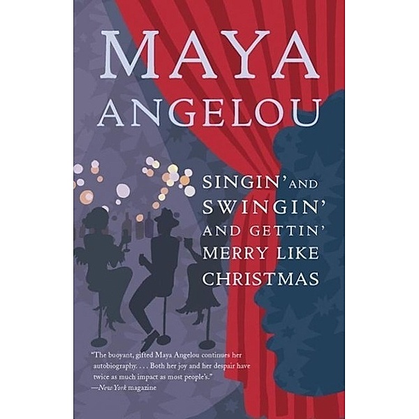 Singin' and Swingin' and Gettin' Merry Like Christmas, Maya Angelou