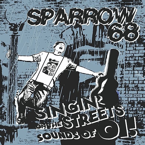 SINGIN' ON THE STREETS SOUNDS OF OI!, Sparrow 68