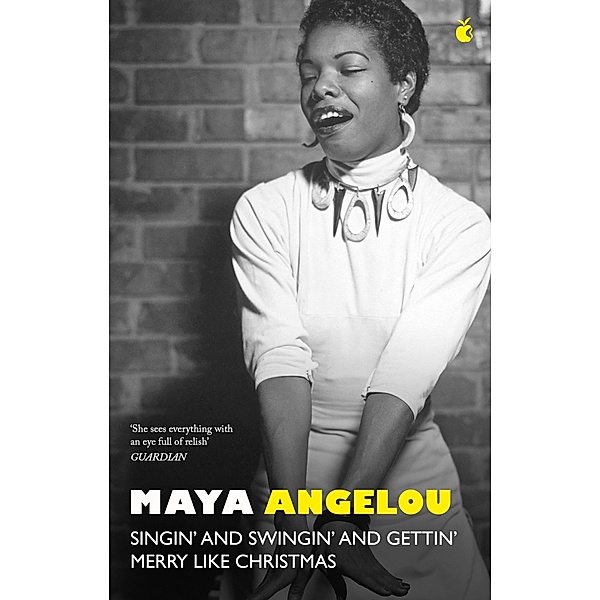 Singin' & Swingin' and Gettin' Merry Like Christmas, Maya Angelou