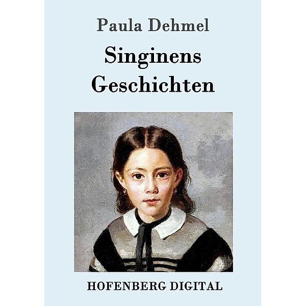 Singinens Geschichten, Paula Dehmel