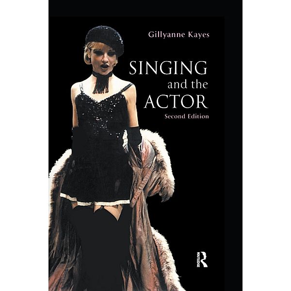 Singing and the Actor, Gillyanne Kayes