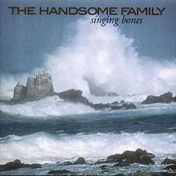 Singing Bones, The Handsome Family