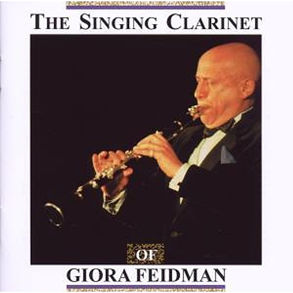 Singing Clarinet, Giora Feidman