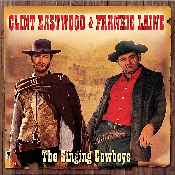 Singing Cowboys, Clint Eastwood & Frankie Laine