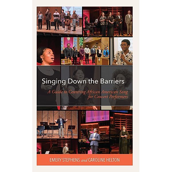 Singing Down the Barriers, Emery Stephens, Caroline Helton