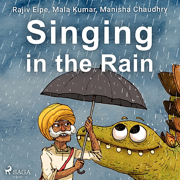 Singing in the Rain, Manisha Chaudhry, Mala Kumar, Rajiv Eipe