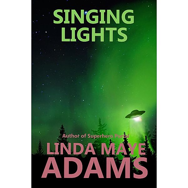 Singing Lights, Linda Maye Adams