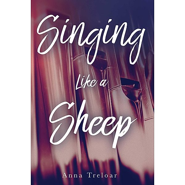 Singing like a Sheep, Anna Treloar