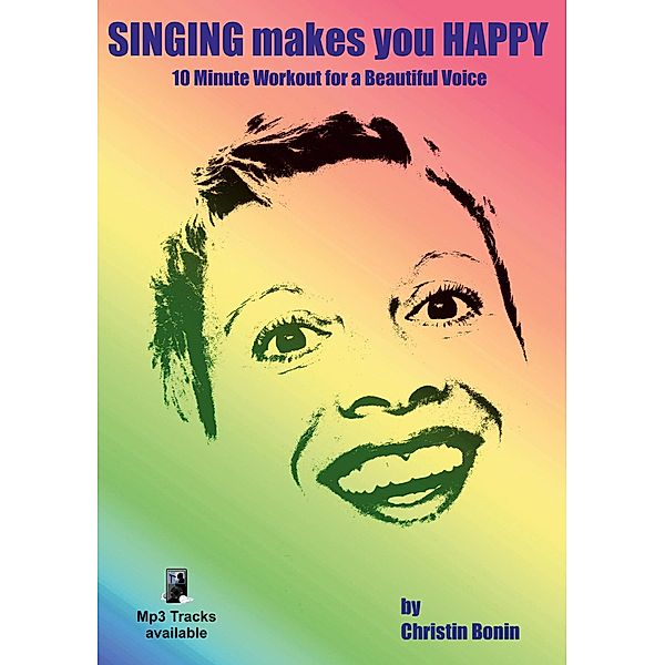 Singing Makes You Happy, Christin Bonin