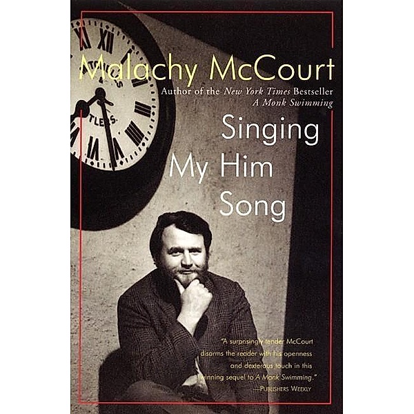 Singing My Him Song / HarperCollins e-books, Malachy Mccourt