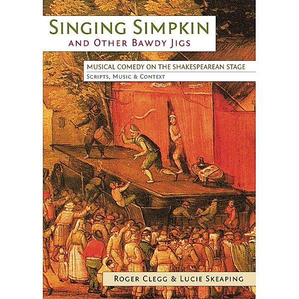 Singing Simpkin and other Bawdy Jigs / ISSN, Roger Clegg, Lucie Skeaping