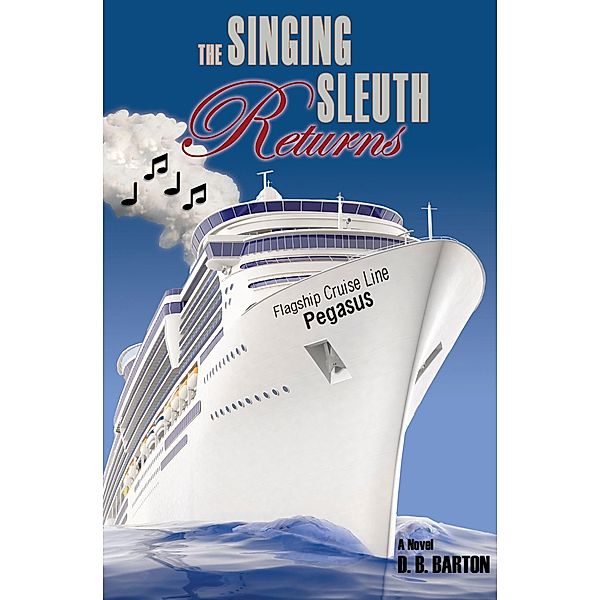 Singing Sleuth Returns, D. B. Barton