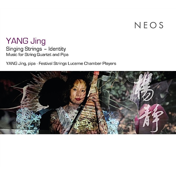 Singing Strings - Identity (Music For String Quart, Jing Yang, Festival Strings Lucerne Chamber Players