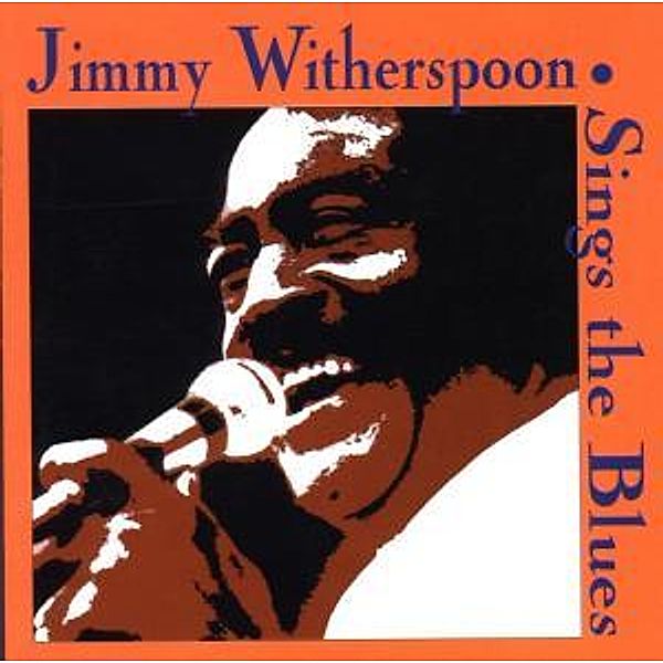 Singing The Blues, Jimmy Witherspoon