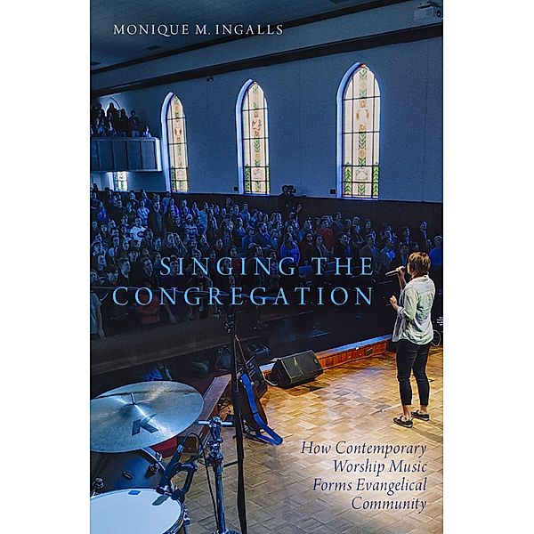 Singing the Congregation, Monique M. Ingalls