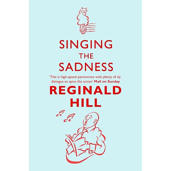 Singing the Sadness / Joe Sixsmith Bd.4, Reginald Hill