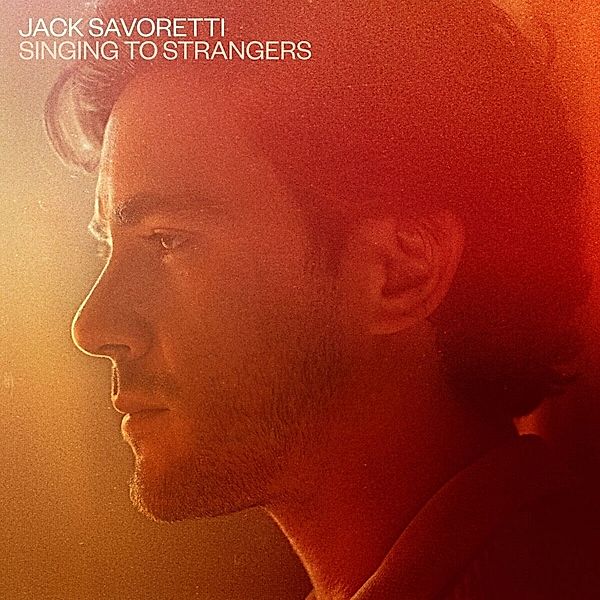 Singing To Strangers (Deluxe Double Vinyl), Jack Savoretti