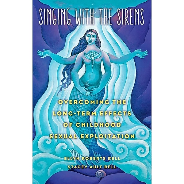 Singing with the Sirens, Ellyn Bell, Stacey Bell
