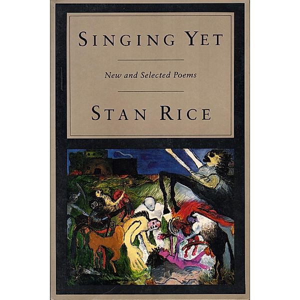 Singing Yet, Stan Rice