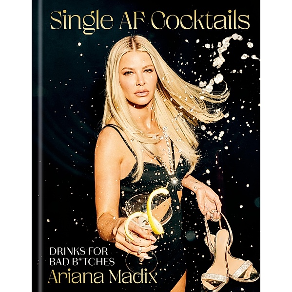 Single AF Cocktails, Ariana Madix