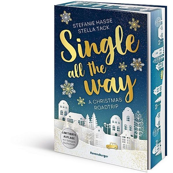 Single All the Way. A Christmas Roadtrip (Weihnachtliche Romance voll intensiver Gefühle), Stefanie Hasse, Stella Tack