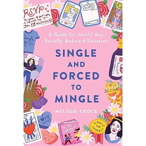 Single and Forced to Mingle, Melissa Croce