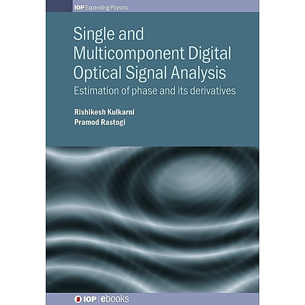 Single and Multicomponent Digital Optical Signal Analysis / IOP Expanding Physics, Pramod Rastogi, Rishikesh Kulkarni