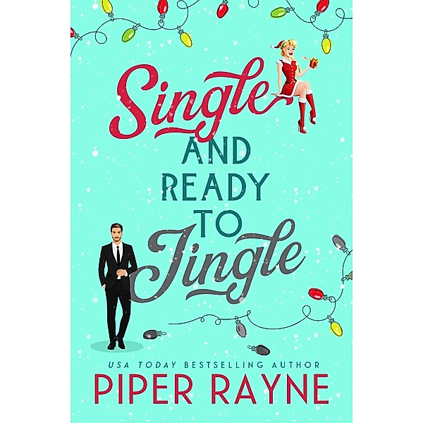 Single and Ready to Jingle, Piper Rayne