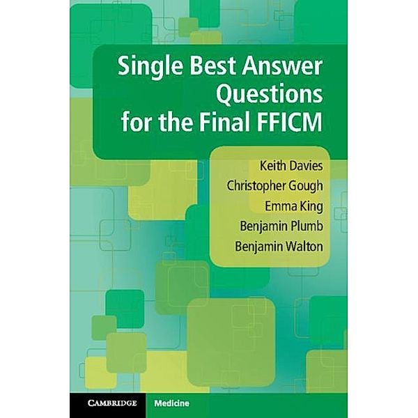 Single Best Answer Questions for the Final FFICM, Keith Davies