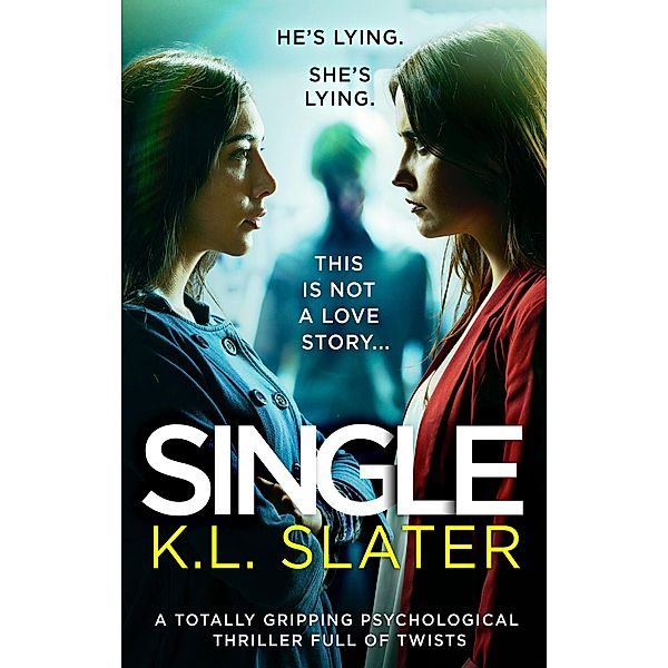 Single / Bookouture, K. L. Slater