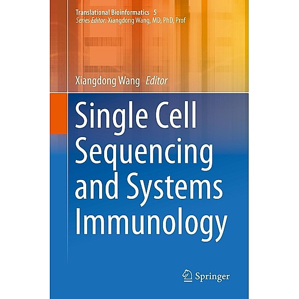 Single Cell Sequencing and Systems Immunology / Translational Bioinformatics Bd.5