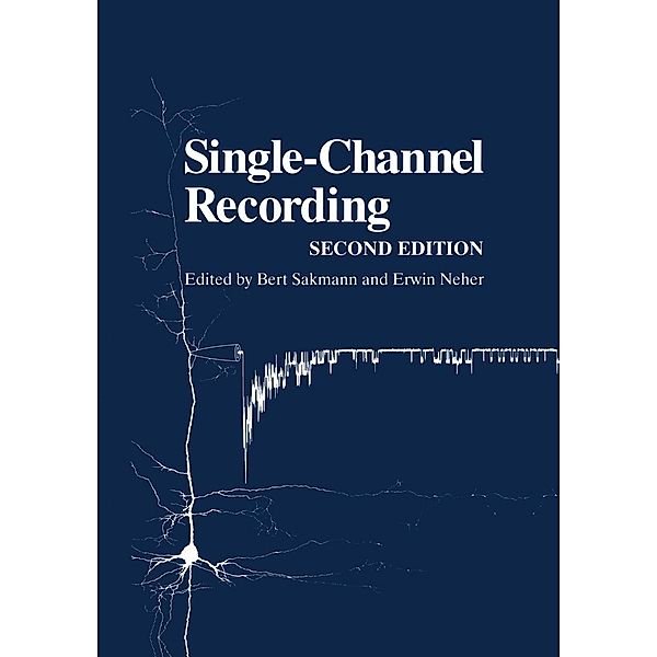 Single-Channel Recording, Bert Sakmann, Erwin Neher