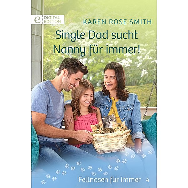 Single Dad sucht Nanny für immer!, Karen Rose Smith