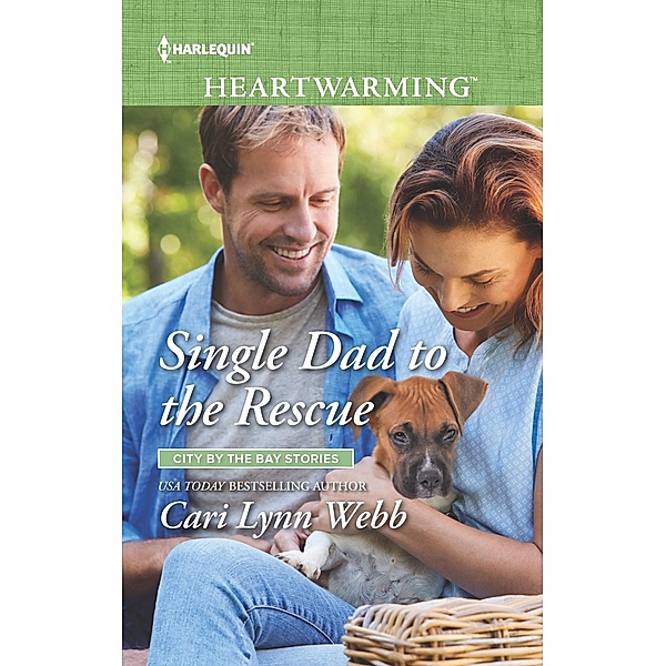 Single Dad to the Rescue / City by the Bay Stories Bd.4, Cari Lynn Webb