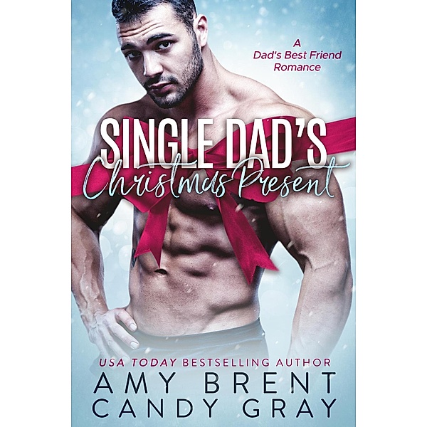 Single Dad's Christmas Present, Amy Brent