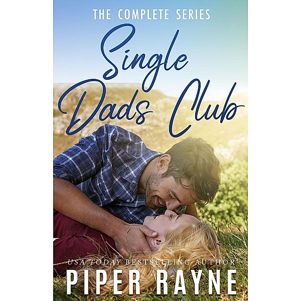 Single Dads Club: The Complete Series, Piper Rayne