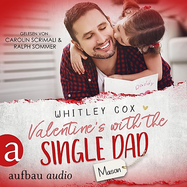 Single Dads of Seattle - 7 - Valentine's with the Single Dad - Mason, Whitley Cox