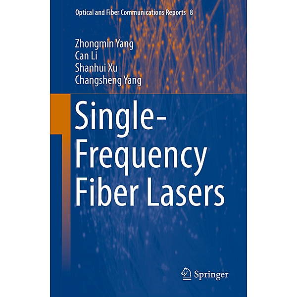 Single-Frequency Fiber Lasers, Zhongmin Yang, Can Li, Shanhui Xu, Changsheng Yang