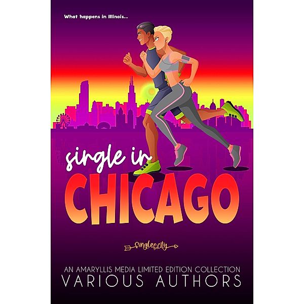 Single in Chicago (Single in the City) / Single in the City, Mandy Melanson, Varoius Authors