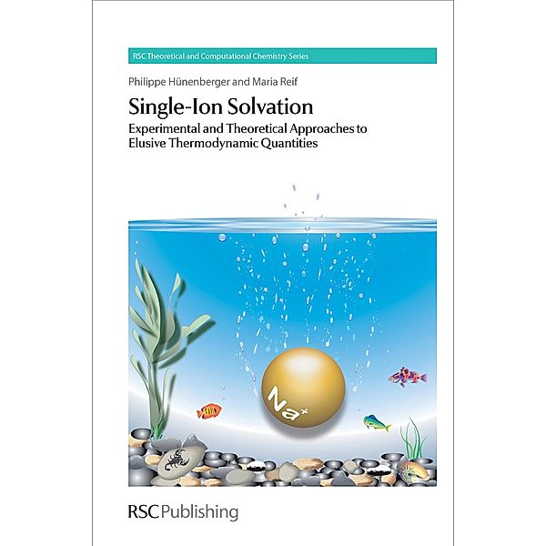 Single-Ion Solvation / ISSN, Philippe Hunenberger, Maria Reif