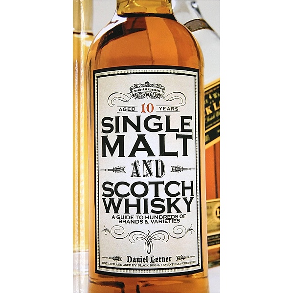 Single Malt and Scotch Whisky, Daniel Lerner