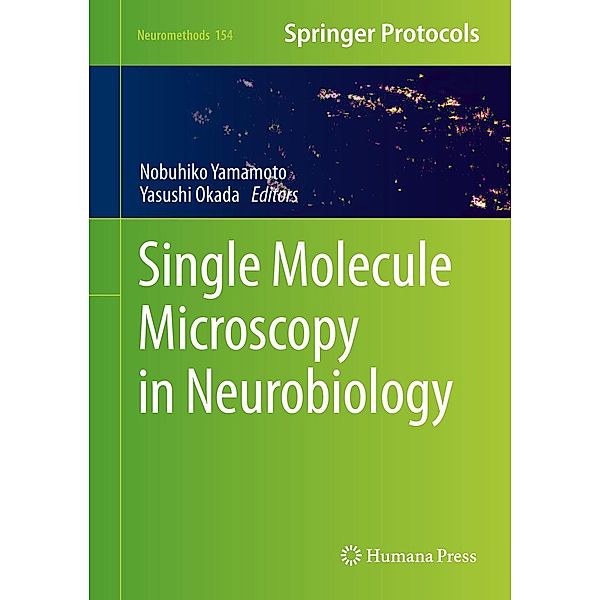 Single Molecule Microscopy in Neurobiology / Neuromethods Bd.154