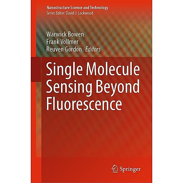 Single Molecule Sensing Beyond Fluorescence / Nanostructure Science and Technology