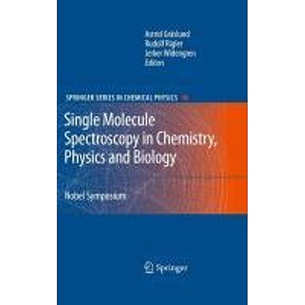 Single Molecule Spectroscopy in Chemistry, Physics and Biology / Springer Series in Chemical Physics Bd.96