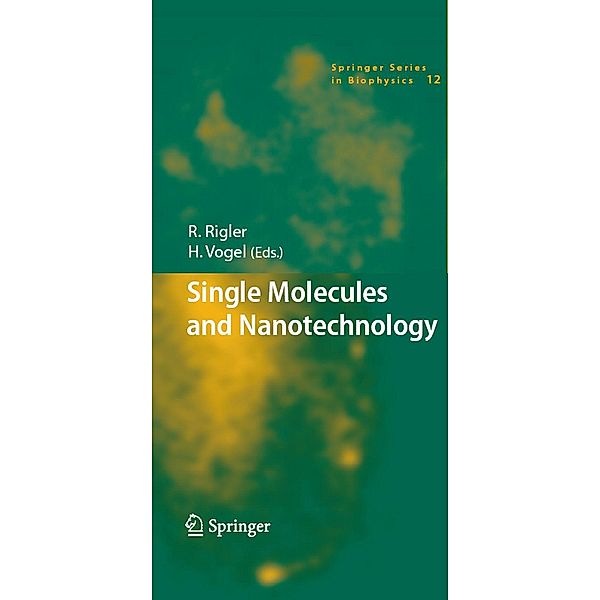 Single Molecules and Nanotechnology / Springer Series in Biophysics Bd.12