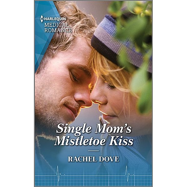 Single Mom's Mistletoe Kiss / Carey Cove Midwives Bd.4, Rachel Dove