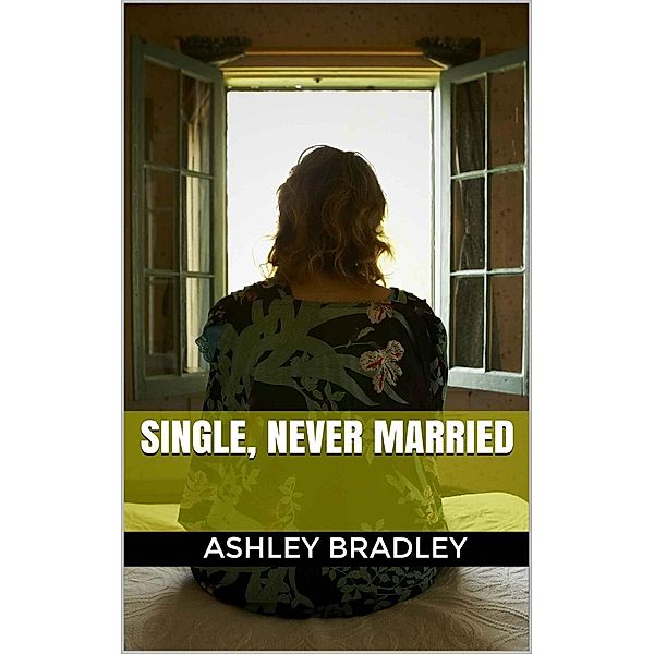 Single, Never Married, Ashley Bradley